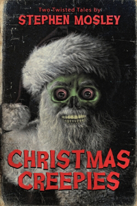 Christmas Creepies