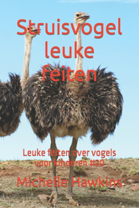 Struisvogel leuke feiten
