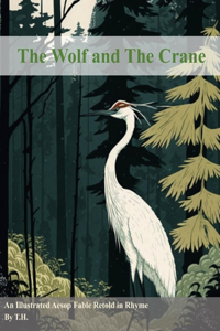 Wolf and The Crane