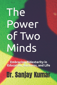 Power of Two Minds