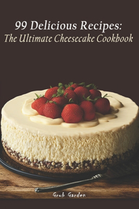 Ultimate Cheesecake Cookbook