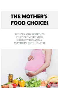 The Mother's Food Choices