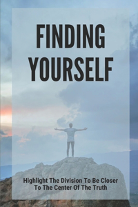 Finding Yourself