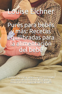 Purés para bebés y más