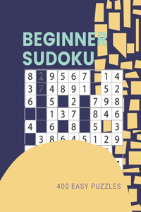 Beginner Sudoku: 400 Easy Puzzles (Sudoku for Beginners)