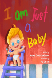 I am just a baby