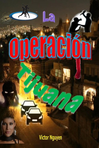 La Operación Tijuana