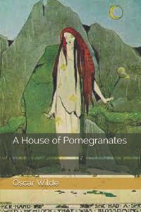 A House of Pomegranates