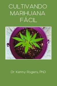 Cultivando Marihuana Facil