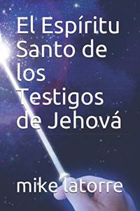 Espíritu Santo de los Testigos de Jehová
