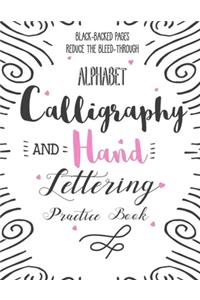 Alphabet Calligraphy and Hand Lettering Practice Book