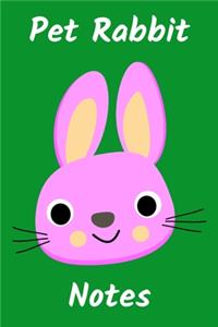 Pet Rabbit Notes