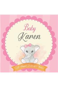 Baby Karen A Simple Book of Firsts: First Year Baby Book a Perfect Keepsake Gift for All Your Precious First Year Memories