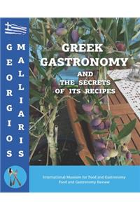 GREEK GASTRONOMY and the secrets of its recipes