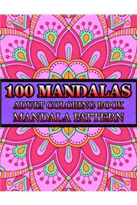 100 Mandalas Adult Coloring Book Mandala Pattern
