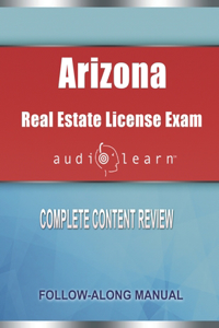 Arizona Real Estate License Exam AudioLearn