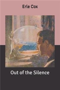 Out of the Silence