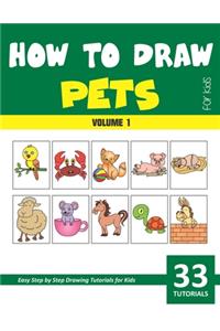 How to Draw Pets for Kids - Volume 1