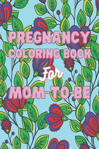 Pregnancy Coloring Book For Mom-To-Be