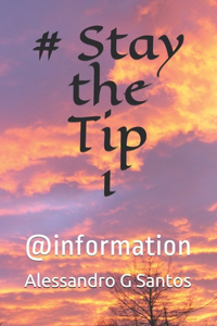 # Stay the Tip 1