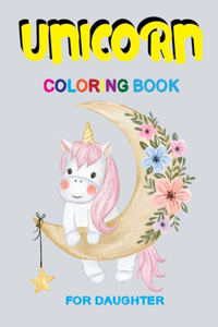 Unicorn Coloring Book for Daughter