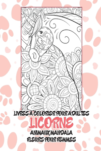 Livres à colorier pour adultes - Fleurs pour femmes - Animaux Mandala - Licorne