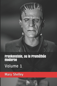 Frankenstein, ou le Prométhée moderne