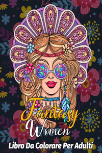 Fantasy women Libro da Colorare