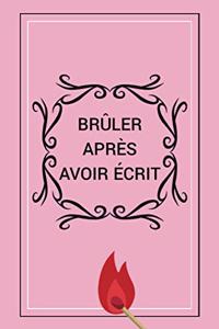 Brûler Après Avoir Écrit