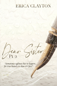 Dear Sister Part 2