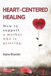 Heart-Centered Healing