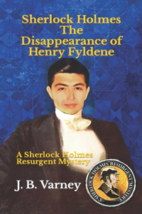 Sherlock Holmes The Disappearance of Henry Fyldene