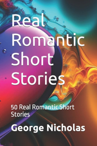 Real Romantic Short Stories