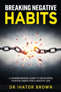 Breaking Negative Habits