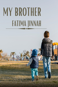 My Brother Fatima Jinnah