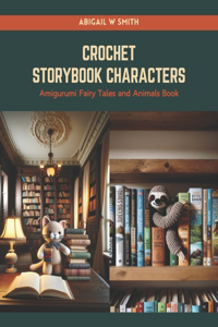 Crochet Storybook Characters
