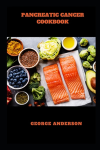 Pancreatic Cancer Cookbook