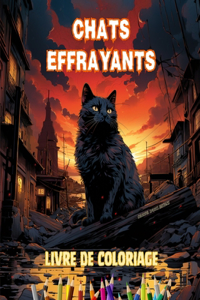 Chats effrayants Livre de coloriage Scènes fascinantes et créatives de chats terrifiants
