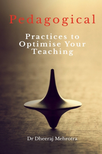 Pedagogical Practices to Optimise Your Teaching