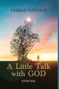 A Little Talk with GOD