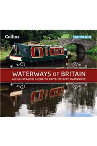 Waterways of Britain: An Illustrated Guide to Britain's Best Waterways
