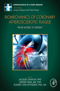 Biomechanics of Coronary Atherosclerotic Plaque, Volume Tbd
