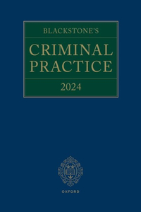 Blackstone's Criminal Practice 2024