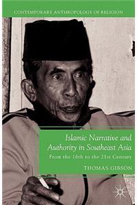 Islamic Narrative and Authority in Southeast Asia