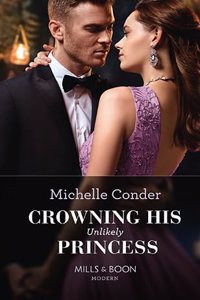 Crowning His Unlikely Princess