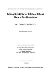 Bolting Reliability for Offshore Oil and Natural Gas Operations