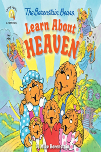 Berenstain Bears Learn about Heaven