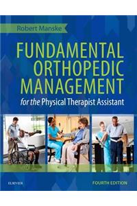 Fundamental Orthopedic Management for the Physical Therapist Assistant