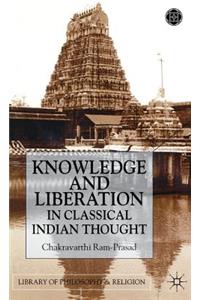 Knowledge and Liberation in Classical Indian Thou