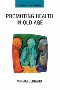 Promoting Health In Old Age